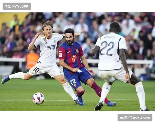 皇马再战巴萨 心理较量成巅峰对决关键